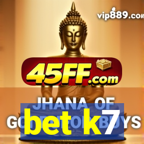 bet k7
